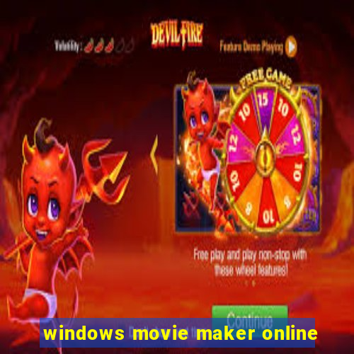 windows movie maker online